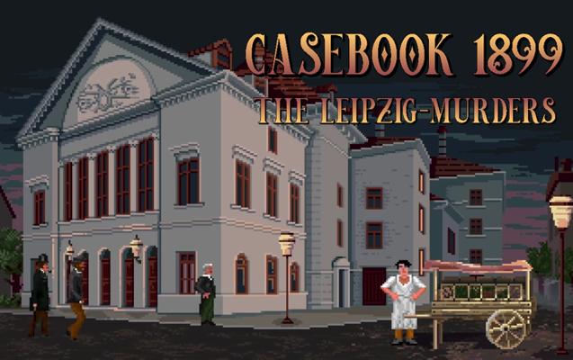 Casebook 1899: The Leipzig Murders
