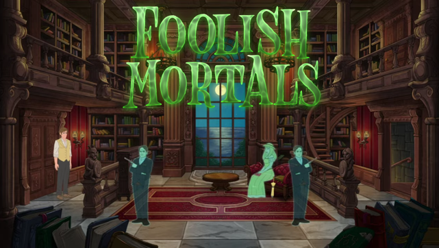 Foolish Mortals